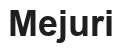 Mejuri